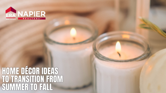 Home Décor Ideas to Transition from Summer to Fall | Napier ERA